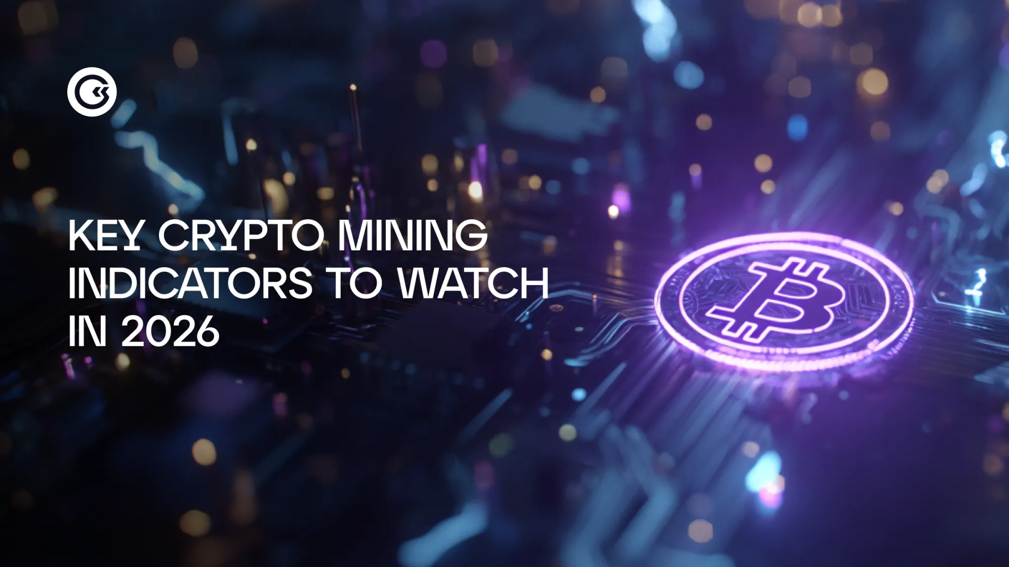 Mining in 2026: How to Read Key Metrics to Catch the Next Cycle