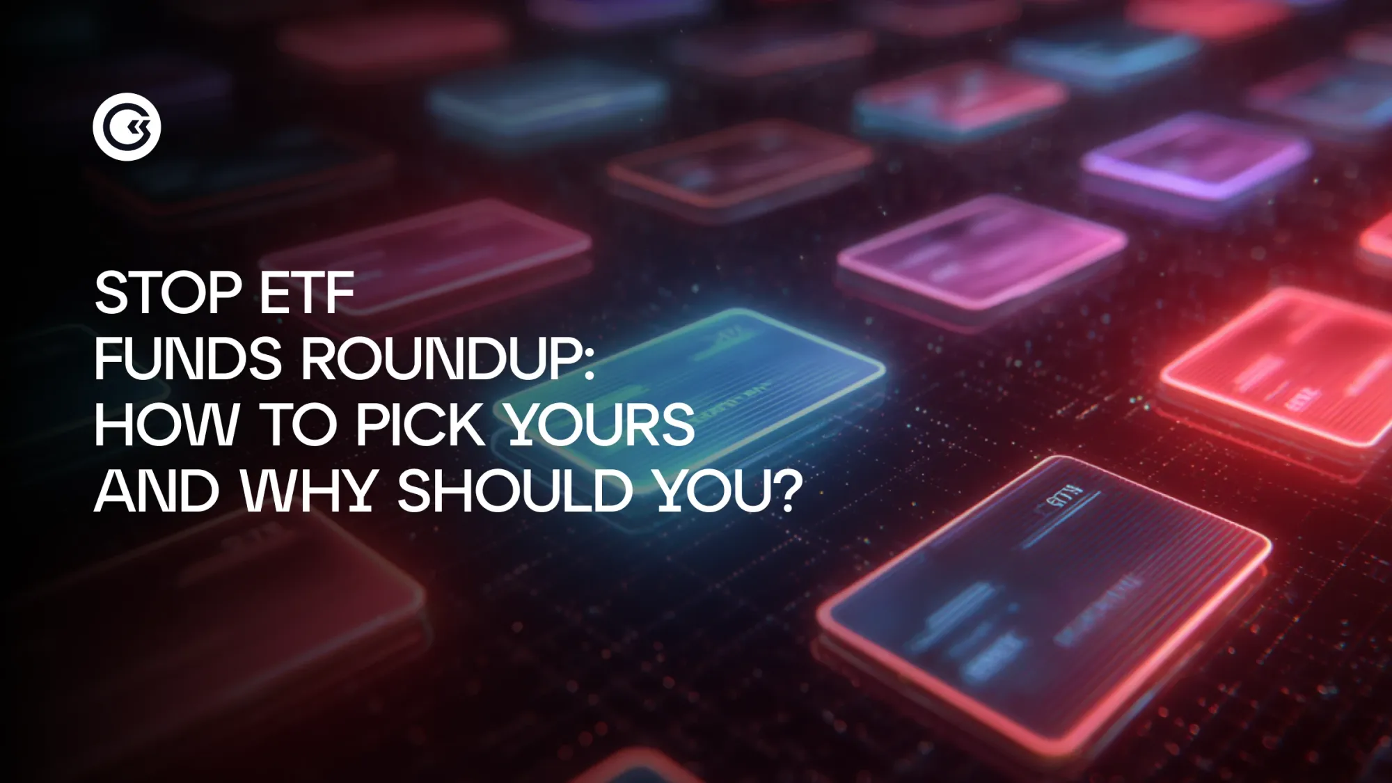 ETF Funds Overview: How to Choose One and Why You Need Them