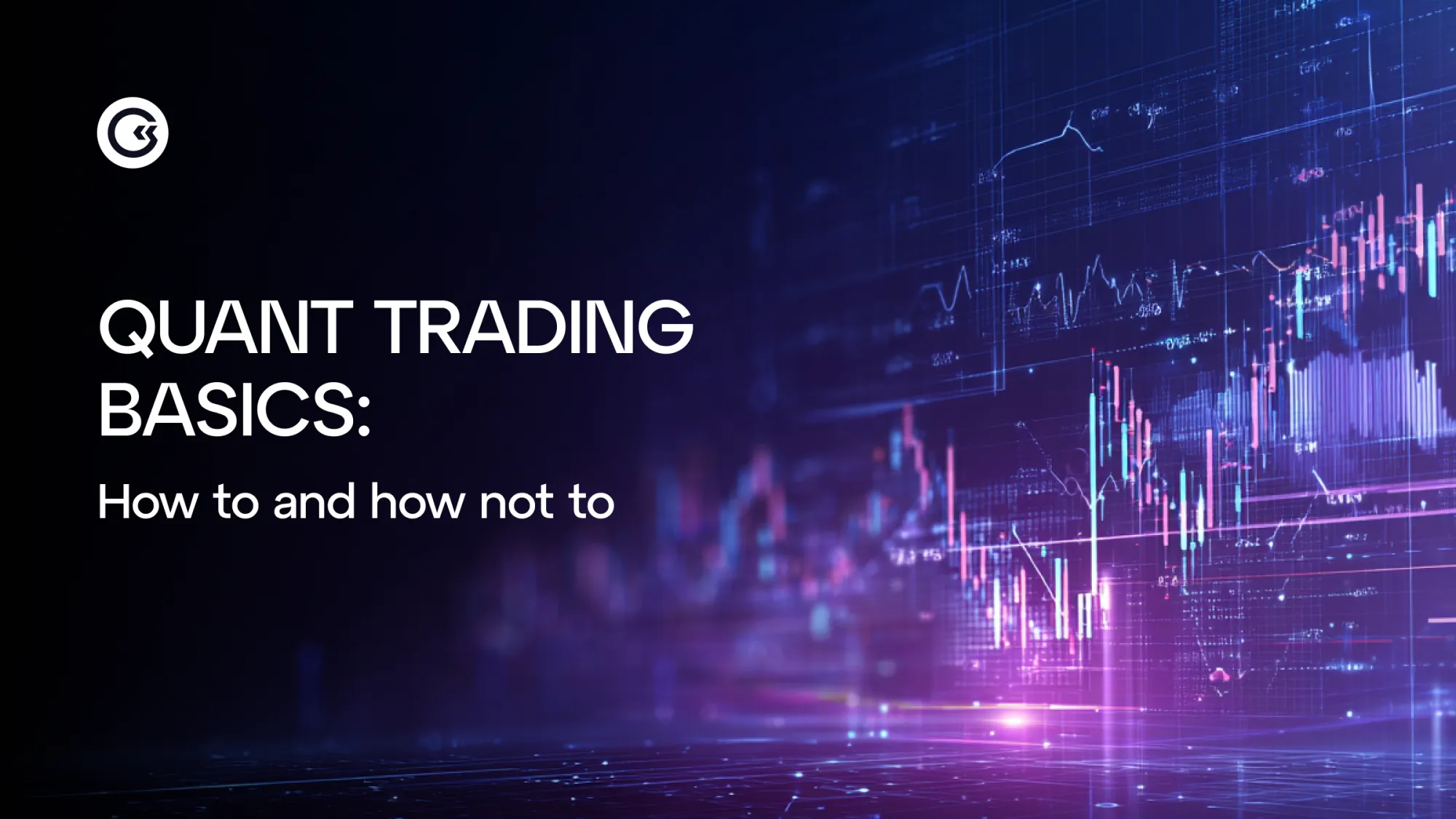 أساسيات التداول الكمي: كيف تفعل وكيف لا تفعل