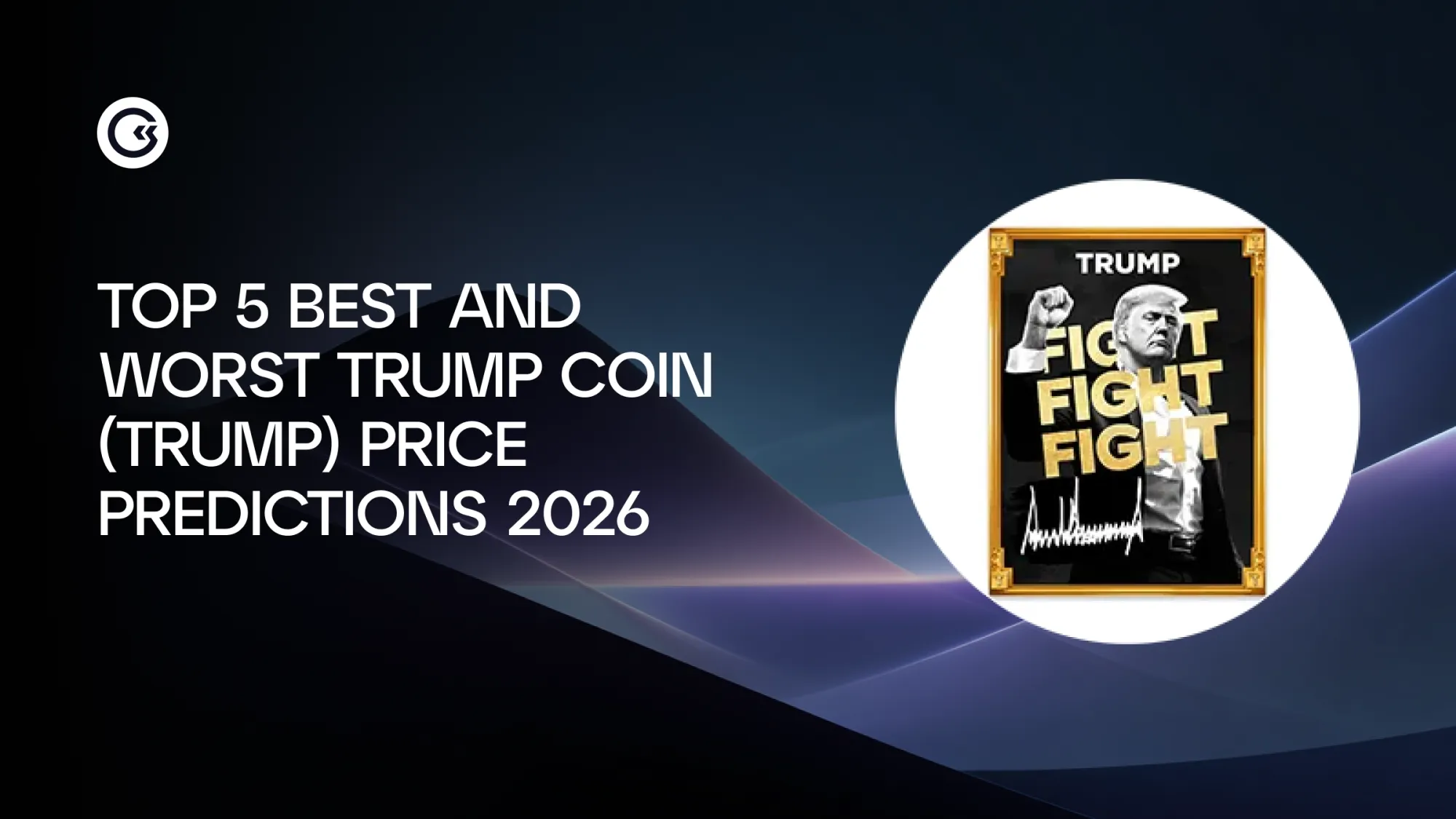 Le 5 migliori e peggiori previsioni sul prezzo della Trump Coin (TRUMP) per il 2026