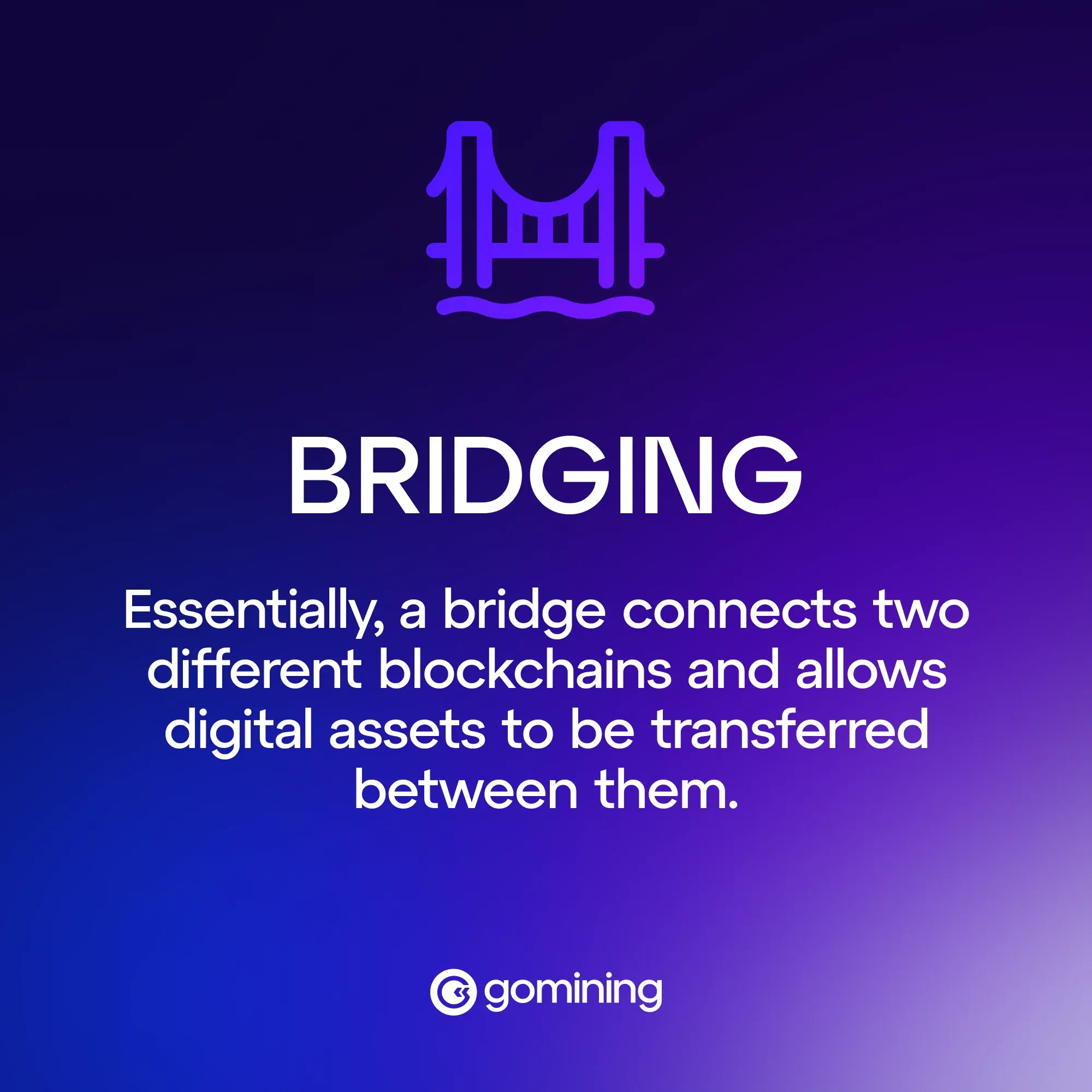 Bridging in crypto definition - GoMining Glossary