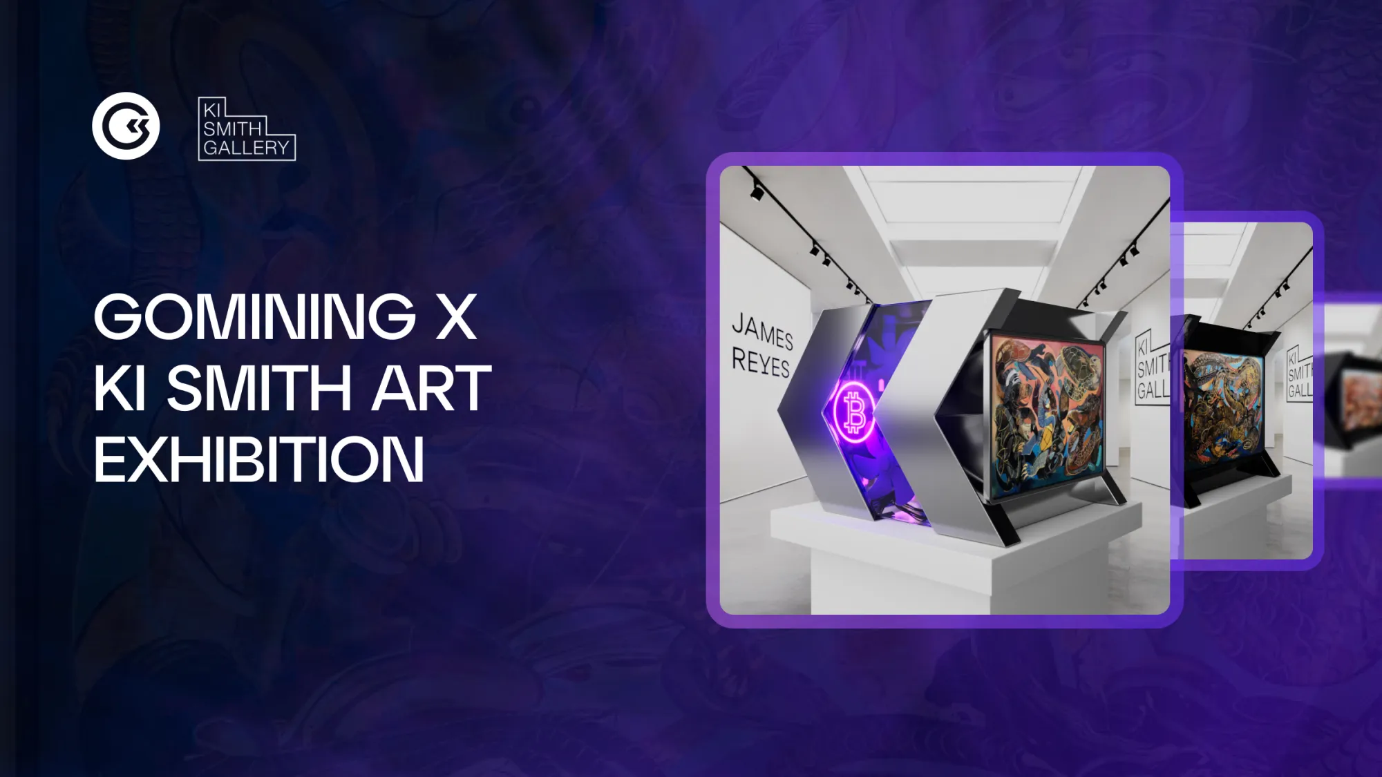 GoMining × Ki Smith Gallery: When Art Meets Bitcoin Mining