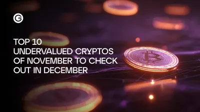 As 10 principais criptomoedas subvalorizadas — dezembro de 2025