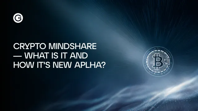 Crypto Mindshare: che cos'è e in che modo rappresenta il nuovo Alpha?