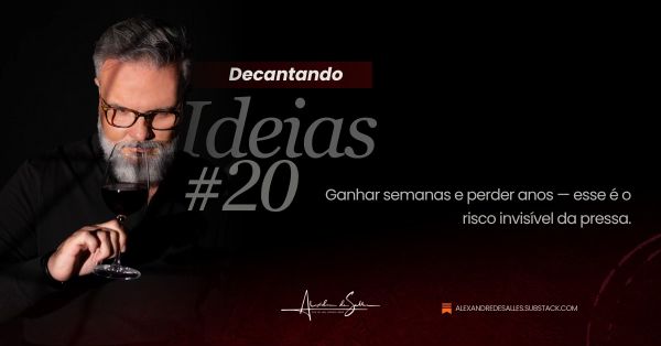 Decantando Ideias #20: O risco invisível da colheita antecipada