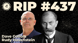 437: History Doesn't Rhyme, It Repeats with Dave Collum & Rudy Havenstein