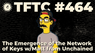 The Emergence of the Network of Private Keys with Matt from Unchained