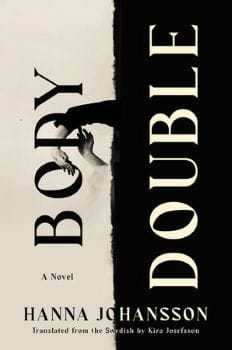 Cover of Body Double, featuring contrasting light and dark text on side-by-side light and dark backgrounds. An arm stretches from the dark while a hard reaches up for it from the light.