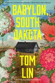 Cover for Babylon, South, Dakota, featuring a grey house on farmland ringed by pink flowers, with images resembling overlapping magazine cutouts.