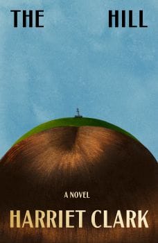 Cover of The Hill, featuring an ambiguous image of a tiny structure on a hill that also appears to be atop a person's brown, parted hair.