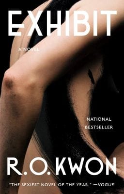 Cover of Exhibit by R.O. Kwon, featuring a person's elbow, with light skin dirty or bruised, and bare back with black hair falling over it, appearing to blend into a paintbrush stroke