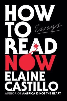 Cover of How to Read Now by Elaine Castillo, featuring the title in white on a black background, with the word "Now" in red and the "o" drawn as a bomb