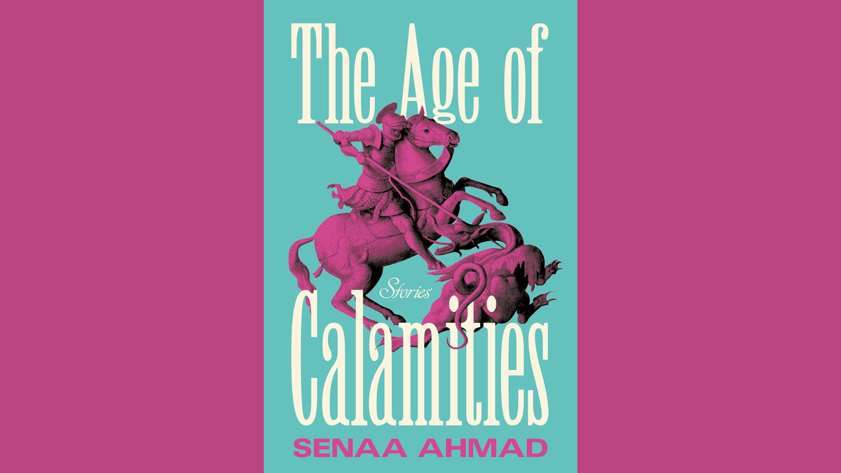 Magenta text, image, and main background against blue/turquoise cover of Senaa Ahmad's The Age of Calamities. The magenta image is of a knight on a horse slaying a dragon.