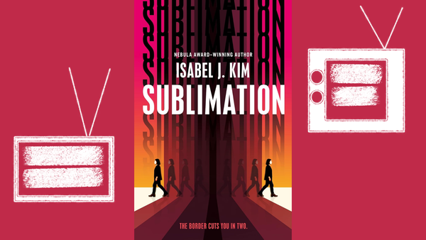 Cover of Isabel J. Kim's Sublimation, showing multiple identical images of two people walking away from each other, on a deep red background with illustrations of TV sets in white.