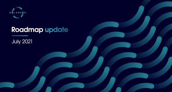 Roadmap update | July 2021