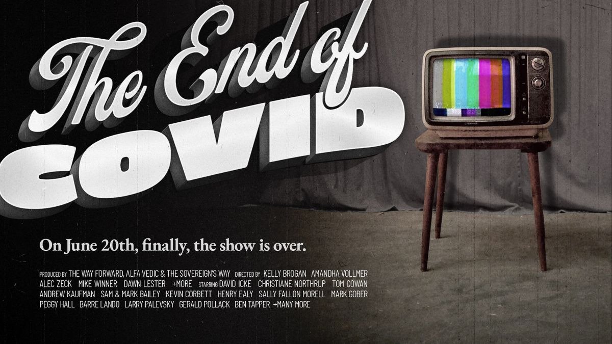 The End of Covid! - The Scam Gets Exposed on June 20!