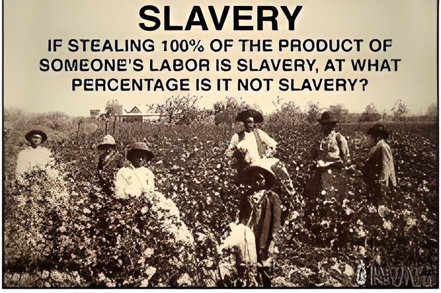 Hierarchy of Slavery / Tax Slavery – Where Do You Land?