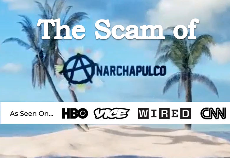 Chumped: The Unfortunate Truth About Anarchapulco and HBO’s Series: The Anarchists