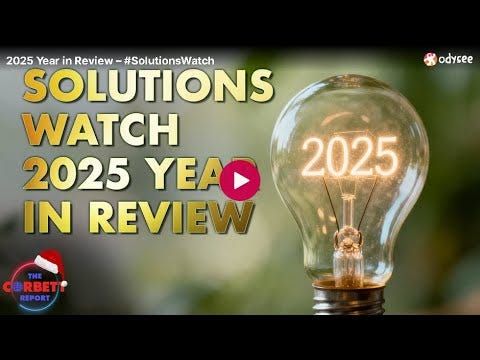 The Art of Liberty Foundation Updates the Corbett Report in the Solutions Watch 2025 Year in Review