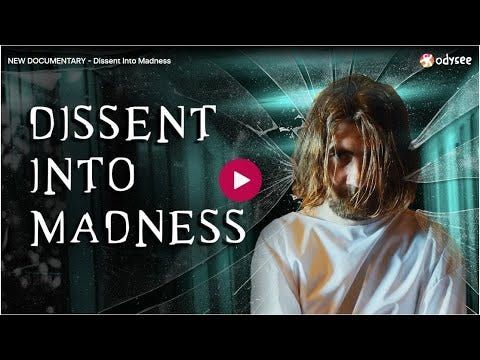 Dissent Into Madness - New James Corbett Documentary on the Weaponization of Psychology vs. Dissent