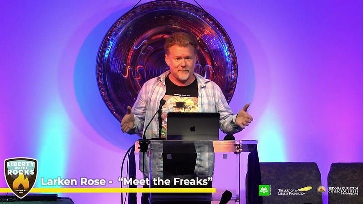Larken Rose - Meet the Freaks! - Liberty on the Rocks 2023 Speech