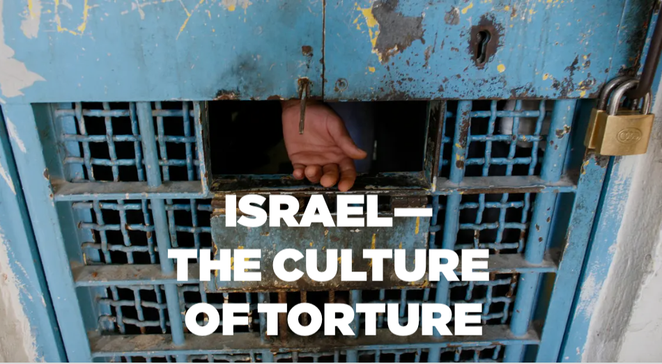 Screams From Israeli Torture Camps Silenced