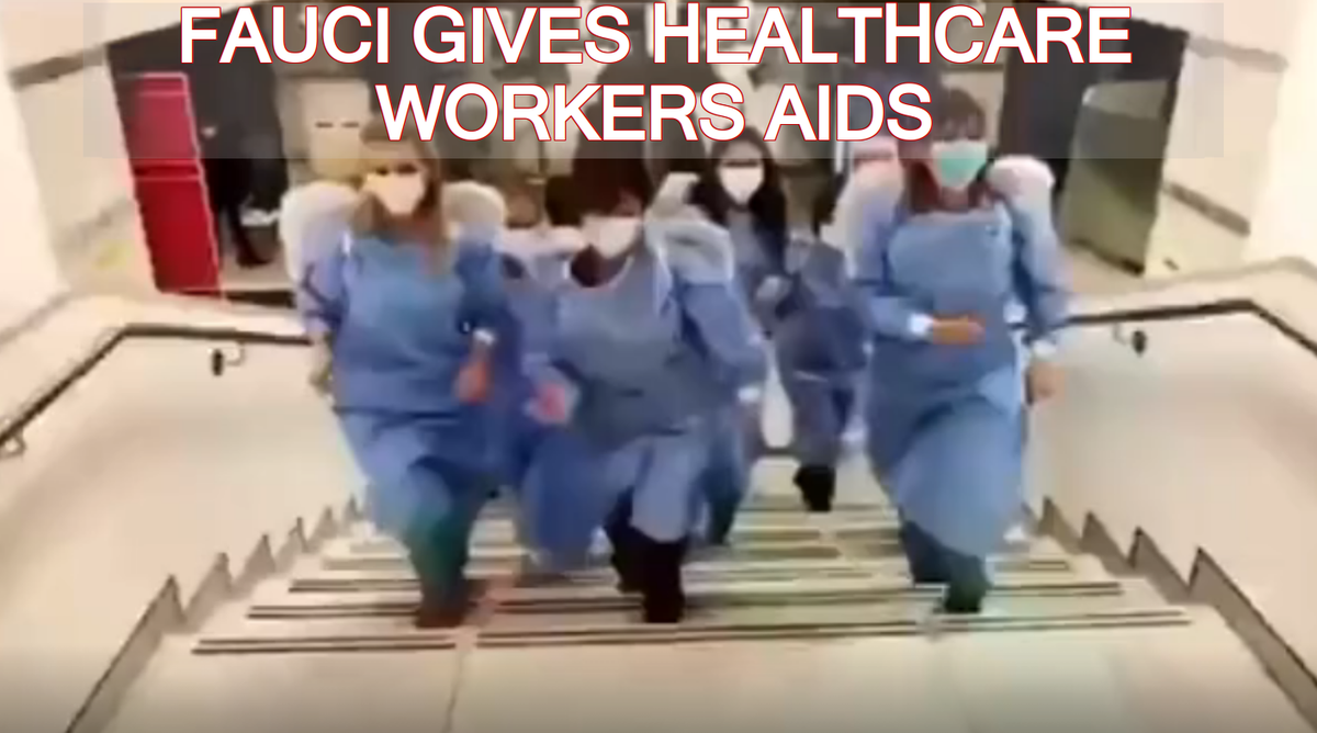 How Fauci is Giving Healthcare Workers AIDS