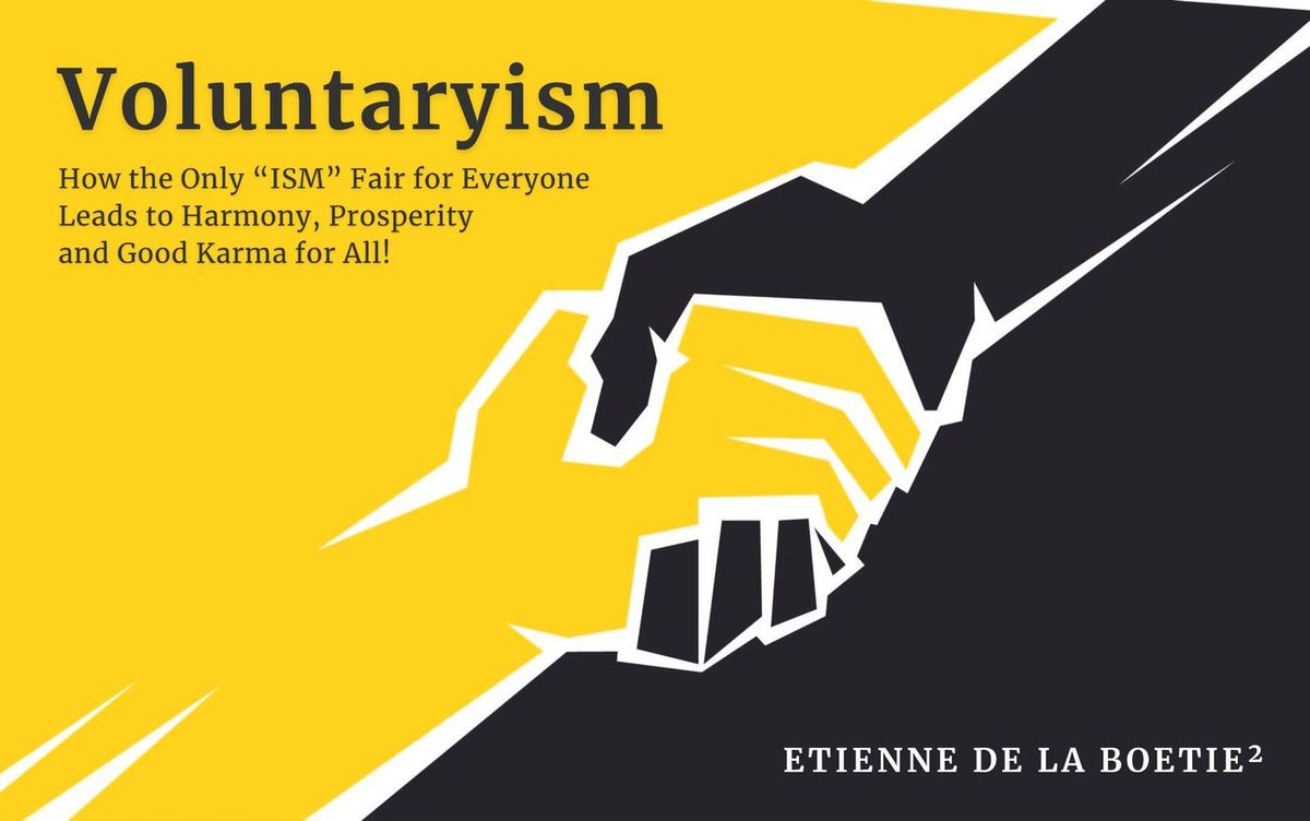 Voluntaryism Sample Chapter - Without "Government" What Would We Do About Healthcare?