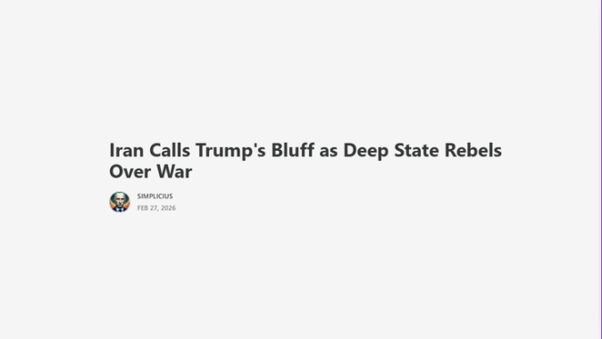 Iran Calls Trump's Bluff as Deep State Rebels Over War