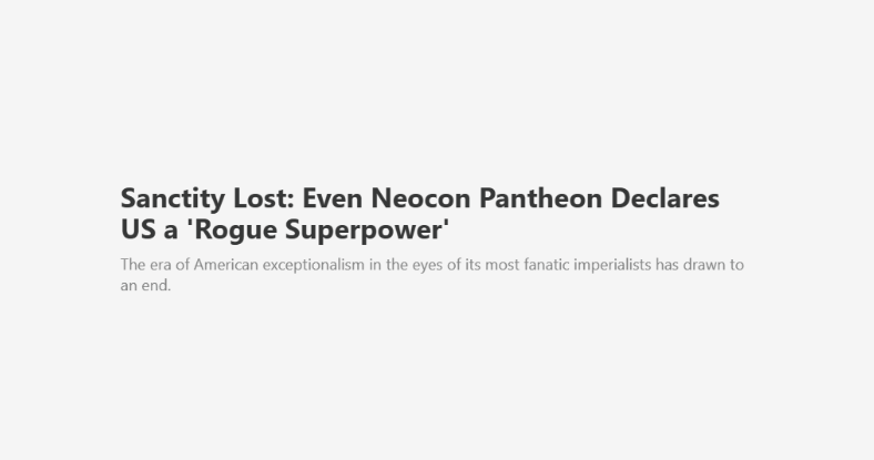 Simplicius Iran War Report: Sanctity Lost: Even Neocon Pantheon Declares US a 'Rogue Superpower'