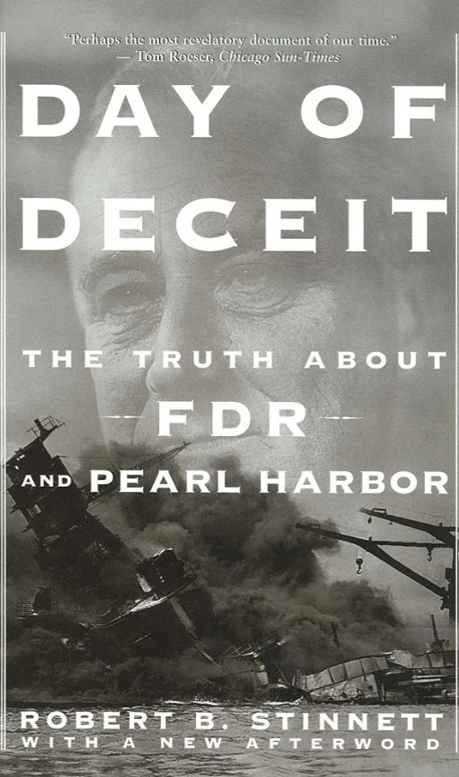 Day of Deceit: The Truth About FDR and Pearl Harbor