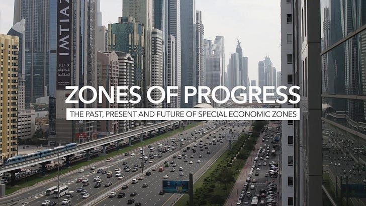 19 Minute Documentary: Zones of Progress: The Past, Present and Future of Special Economic Zones