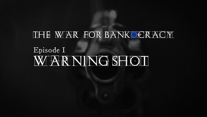 The War for Bankocracy - Episode 1 - New John Titus Series