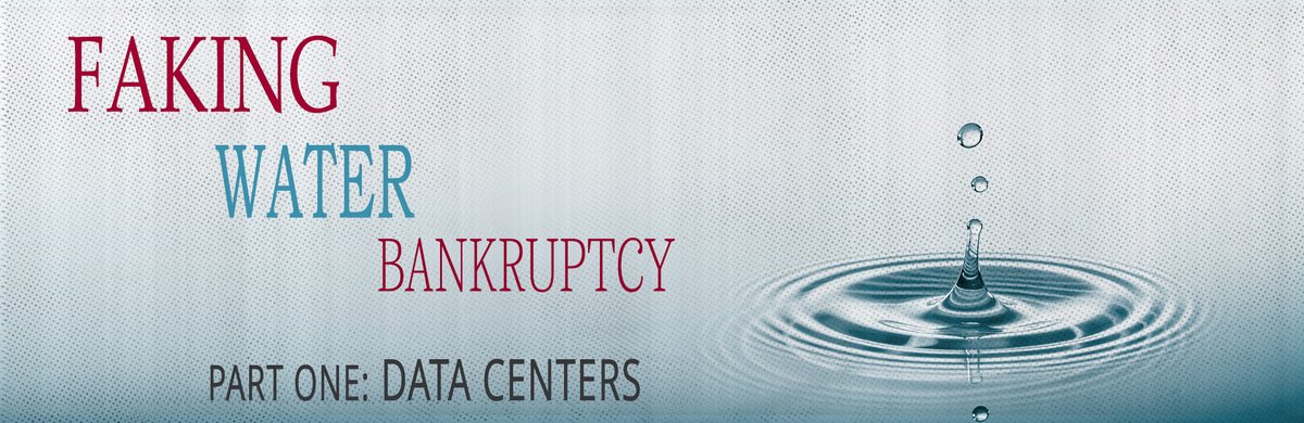 Faking “Water Bankruptcy” Part 1: Data Centres