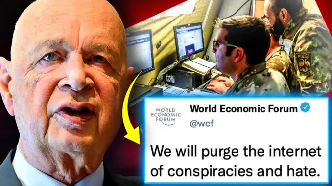 Klaus Schwab Hires Millions of ‘Information Warriors’ To ‘Seize Control of The Internet’