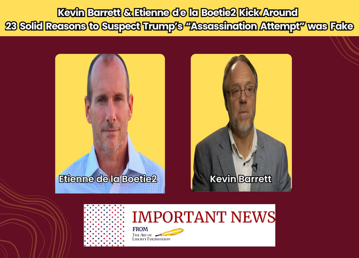 Radio Interview - Kevin Barrett and Etienne de la Boetie2 break down the 23 Solid Reasons to Suspect that Trump's "Assassination Attempt" Was Staged
