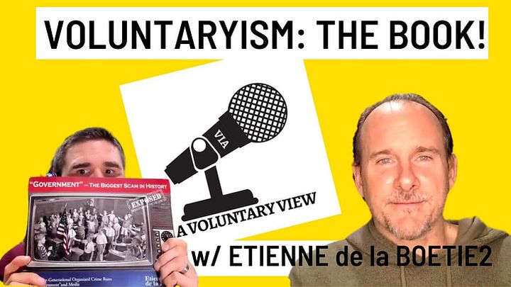 Etienne on A Voluntary View Podcast - Already Censored off Bitchute
