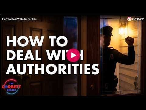 Etienne on The Corbett Report - #SolutionsWatch - How to Deal with "Authorities"