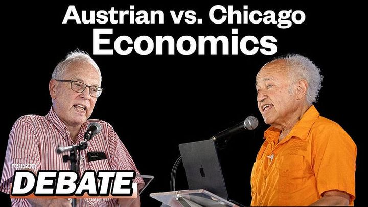 Debate: Austrian vs. Chicago Economics