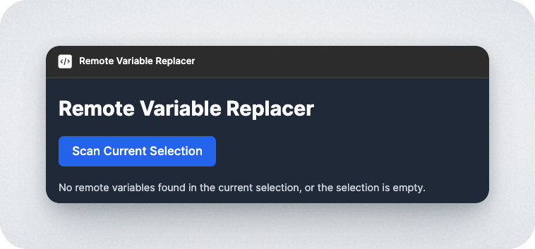 Figma plugin UI showing results of a scan where there are no remote variables