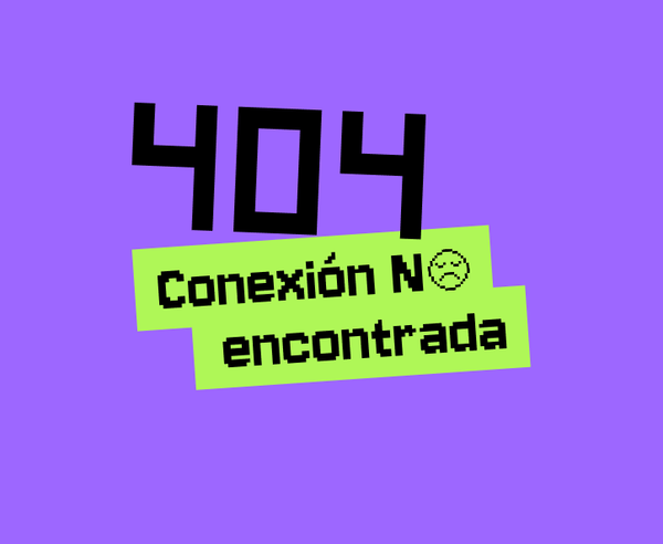404: Conexión no encontrada