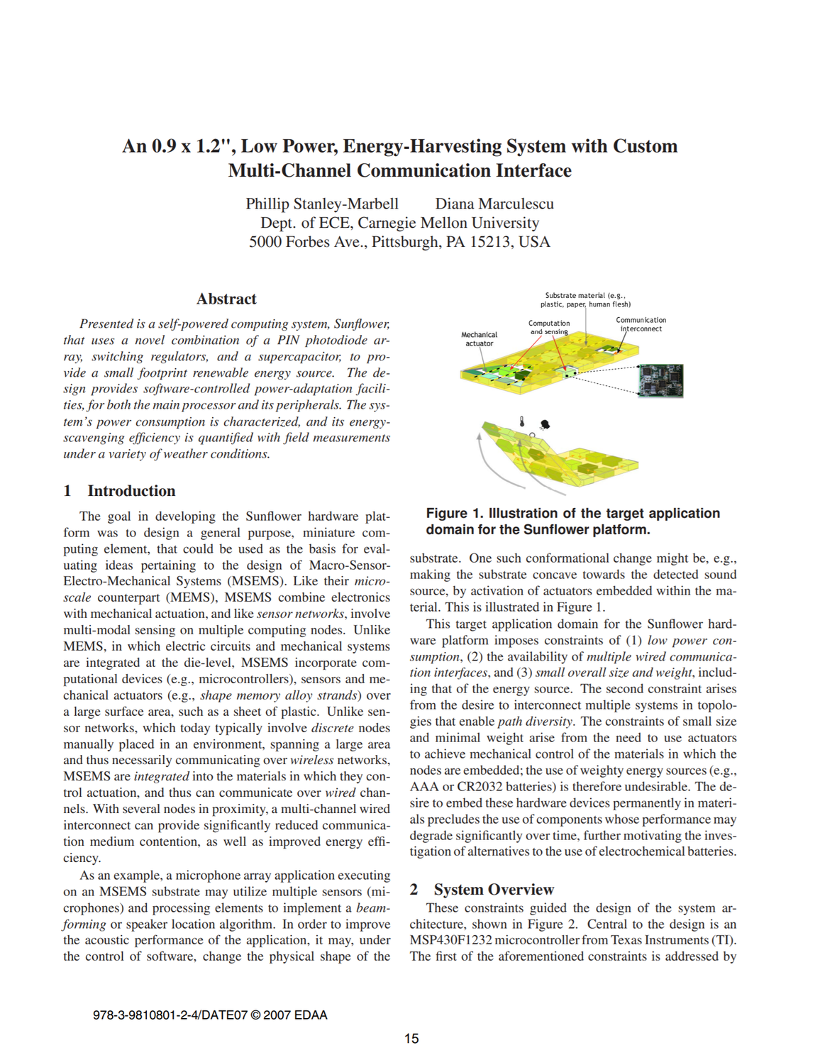 An 0.9 × 1.2", low power, energy-harvesting system with custom multi-channel communication interface