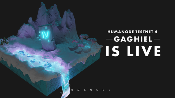 Humanode Testnet 4 “Gaghiel” is live