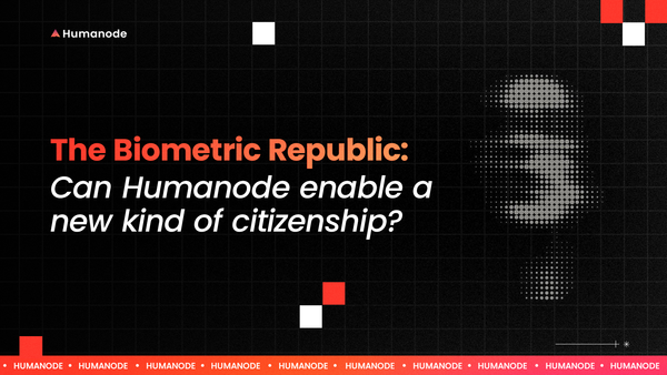 The Biometric Republic: Can Humanode Enable a New Kind of Citizenship?