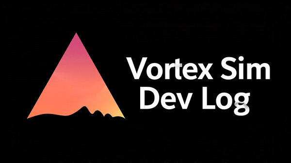 Vortex Dev Log #11 — Delegation, Final Proposal Outcomes, and Release Hardening