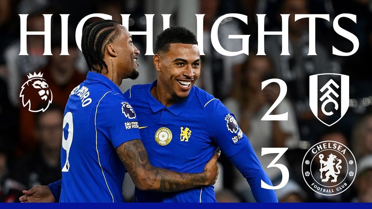 【赛事集锦】富勒姆 2-3 切尔西  | 2026/27 英超联赛