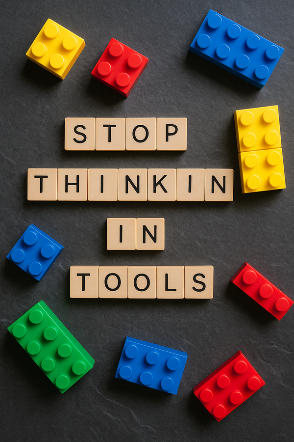Think Outcomes Not Tools
