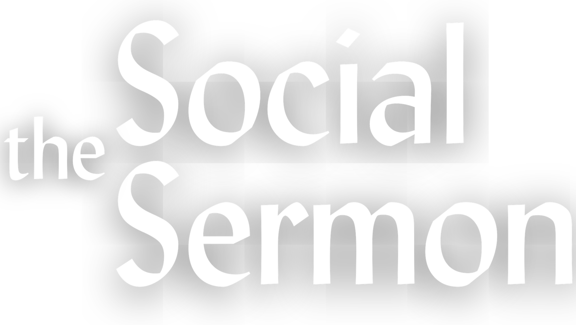 The Social Sermon