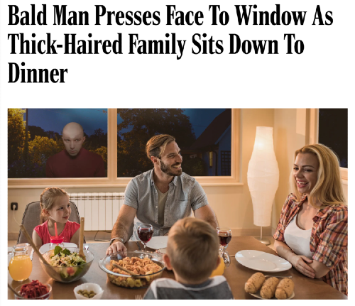 Headline: Bald man presses face to window as thick-haired family sits down to dinner." photo is a creepy, pale bald man looking into a window at a family sitting down to dinner