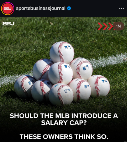 Instagram promo for a Sports Business Journal article: "Should the MLB introduce a salary cap? These owners think so."